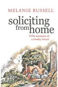 Soliciting from Home