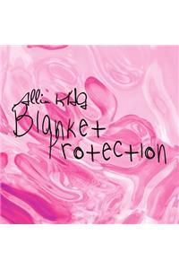 Blanket Protection