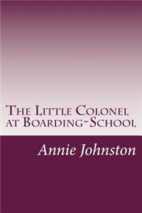 Little Colonel at Boarding-School