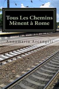 Tous Les Chemins Mènent à Rome