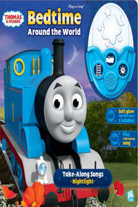 Thomas & Friends: Bedtime Around the World Take-Along Songs Nighlight