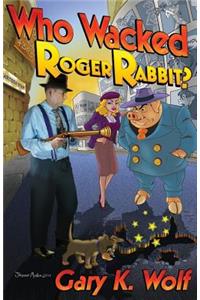 Who Wacked Roger Rabbit?