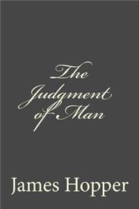 The Judgment of Man