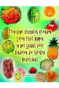 Tropische vruchten Vrienden Leren Fruit Namen in het Spaans voor kinderen die spreken Nederlands