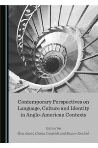Contemporary Perspectives on Language, Culture and Identity in Anglo-American Contexts