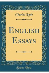 English Essays (Classic Reprint)