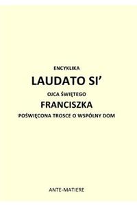 Encyklika Laudato Si' Ojca Swietego Franciszka
