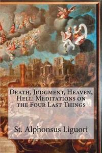 Death, Judgment, Heaven, Hell