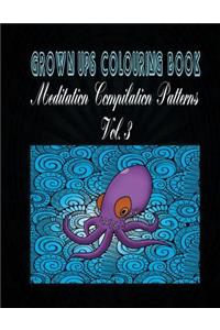 Grown Ups Colouring Book Meditation Compilation Patterns Vol. 3 Mandalas