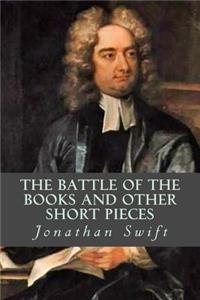 The Battle of the Books and Other Short Pieces