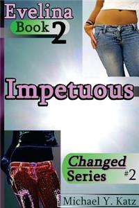 Impetuous - Evelina (Book 2)