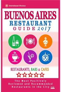 Buenos Aires Restaurant Guide 2017
