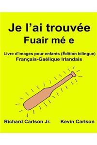 Je l'ai trouvée Fuair mé e