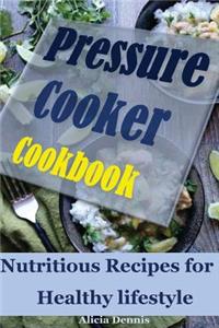 Pressure Cooker Cookbook