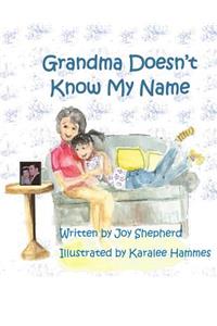 Grandma Doesn't Know My Name