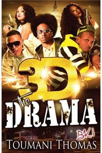 3D The Drama