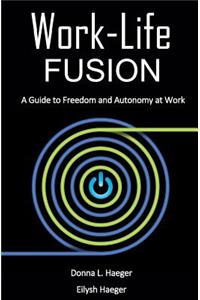 Work-Life Fusion