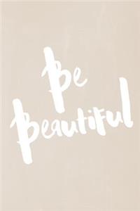 Chalkboard Pastel Journal - Be Series - Be Beautiful (Fawn)