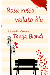 Rosa Rossa, Velluto Blu