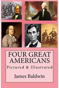 Four Great Americans