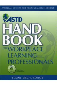 ASTD Handbook for Workplace Learning Professionals