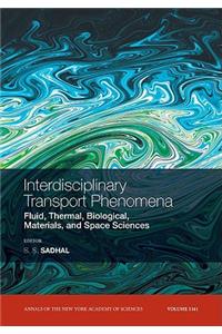 Interdisciplinary Transport Phenomena