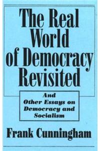 Real World Of Democracy Revisited