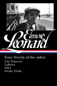 Elmore Leonard: Four Novels of the 1980s (Loa #267)
