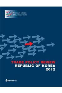 Trade Policy Review - Republic of Korea, 2012