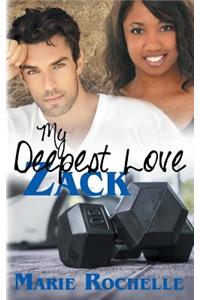My Deepest Love: Zack
