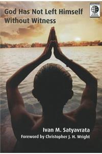 God Has Not Left Himself Without Witness