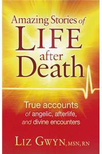 Amazing Stories Of Life After Death
