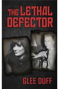 Lethal Defector