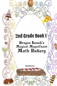 Dragon Lesedi's Magical Magnificent Bakery 2nd grade 1