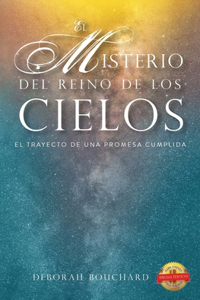 El Misterio Del Reino De Los Cielos