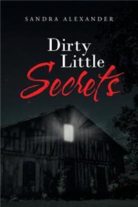 Dirty Little Secrets