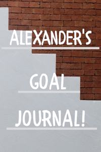 Alexander's Goal Journal
