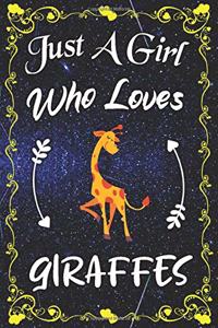 Just A Girl Who Loves Giraffes