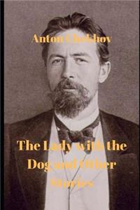 The Lady with the Dog and Other Stories