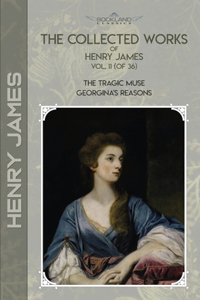 The Collected Works of Henry James, Vol. 11 (of 36)