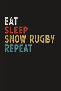 Eat Sleep Snow Rugby Repeat Funny Sport Gift Idea