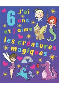 J'ai 6 ans et j'aime les créatures magiques