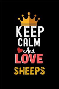 Keep Calm And Love sheeps Notebook - sheeps Funny Gift