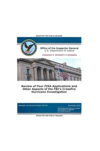 Review of Four FISA Applications and Other Aspects of the FBI's Crossfire Hurricane Investigation