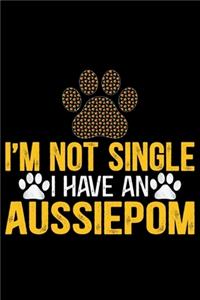 I'm Not Single I Have an Aussiedoodle