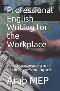 Professional English Writing for the Workplace