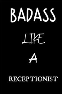 badass like a receptionist