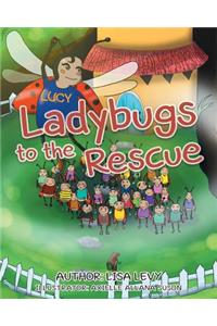 Ladybugs to the Rescue