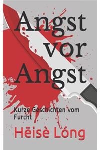 Angst vor Angst