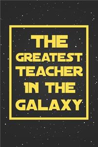 The Greatest Teacher In The Galaxy